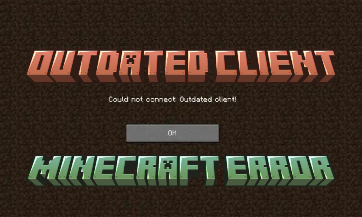 How to Fix Minecraft Outdated Client Error