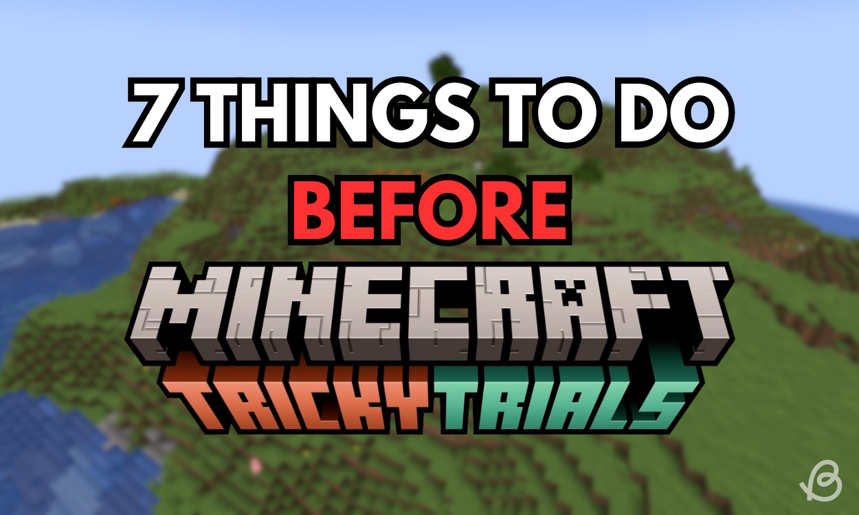 7 Things You Should Do Before Minecraft 1.21 Update Release